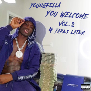 You Welcome Vol.2 4 Tapes Later (Explicit)