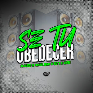 Se Tu Obedecer! (Explicit)