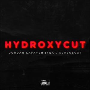 Hydroxycut (feat. 509 Bosco) [Explicit]