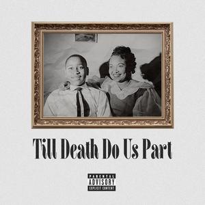 Till Death Do Us Part (Explicit)