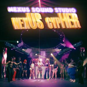 nexUS cypHER (feat. DETROIT BARBIE, DajshaDoll, BigRik, Britt Bandz, Della, Big indo, Zaily, Fata Finesse, Jade Kouture, Emerald Neki, Dank Demoss, Boogey Shae, Nellybee The Rapper & Helluva) (Explicit)