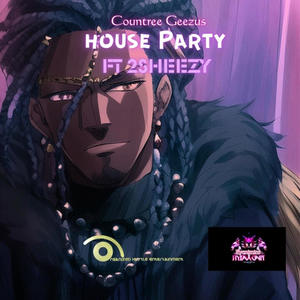 House party (feat. 2sheezy) [Explicit]