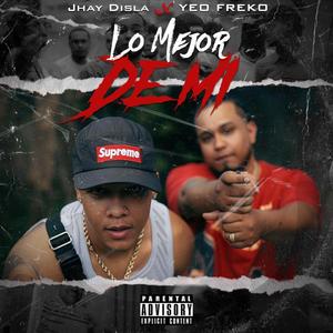 Lo Mejor De Mi (feat. Yeo Freko)