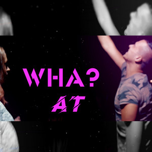 Wha?