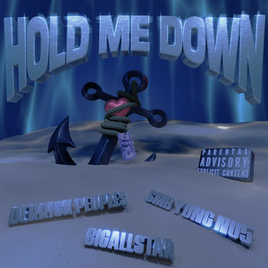 Hold Me Down (Explicit)