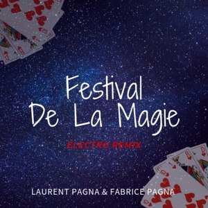 Festival De La Magie (Electro Remix Version)