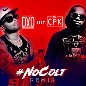 #Nocolt (Remix) [Explicit]