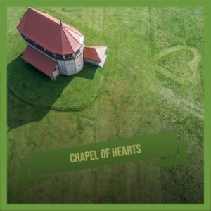 Chapel Of Hearts