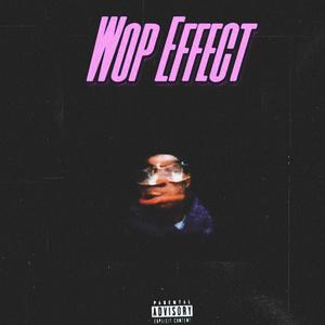 Wop Effect (Explicit)