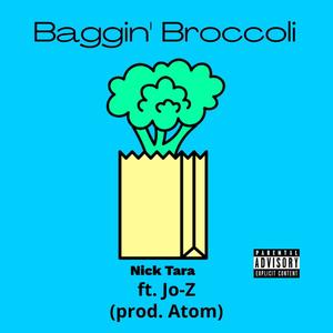 Baggin' Broccoli (feat. Jo-Z) [Explicit]