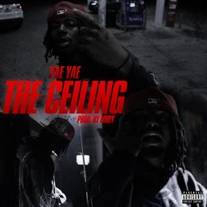 The Ceiling (Explicit)