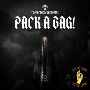 PACK A BAG! (feat. Cyberdrip$ & Pxlsdead) [Explicit]