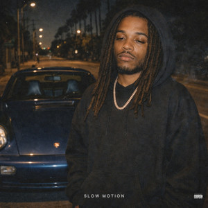 Slow Motion (Explicit)