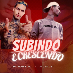 Subindo e Crescendo (Explicit)