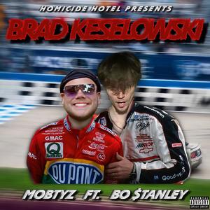 BRAD KESELOWSKI (feat. Bo $tanley) (Explicit)
