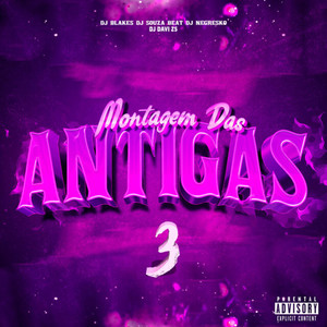 Montagem das Antigas 3 (Explicit)
