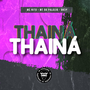 THAINÁ THAINÁ (Explicit)