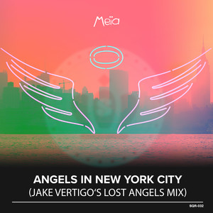 Angels in New York City (Jake Vertigo's Lost Angels Mix)