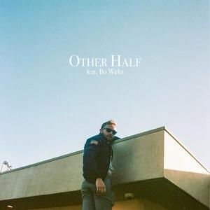Other Half (feat. Bo Waltz)