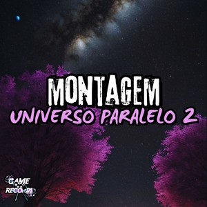 Montagem Universo Paralelo 2 (Explicit)