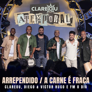 Arrependido / A Carne É Fraca (Ao Vivo)