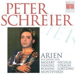 Opera Arias (Tenor) : Schreier, Peter -Wolfgang Amadeus Mozart/ Otto Nicolai/ Georg Friedrich Händel / Richard Strauss / Gioacchino Rossini/ Albert Lortzing/ Claudio Monteverdi/