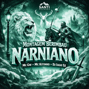 Montagem Berimbau Narniano (Explicit)