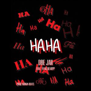 HaHa (feat. YVNG BLVRPP) [Explicit]