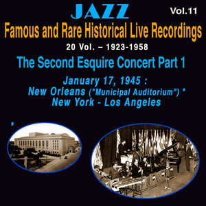 Famous and Rare Jazz Historical Recordings 20 Vol. (Vol. 11/20 : The Second Esquire Jazz Concert - Part 1 January 17)