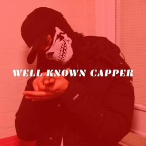 Well Known Capper(feat. abzsav & 156) (Explicit)