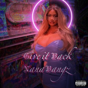 Give It Back (Explicit)