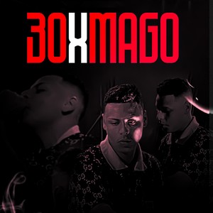 30XMAGO (Explicit)