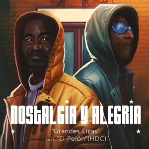 Nostalgia y Alegria (feat. El Pelón (Hdc))
