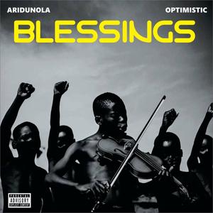 Blessings (feat. optimistic) (Explicit)
