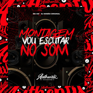 Montagem Vou Escutar no Som (Explicit)
