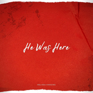 He Was Here