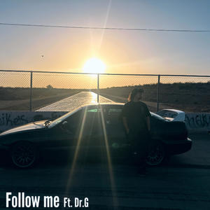 Follow Me (feat. Dr.G) (Explicit)