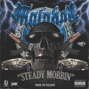 STEADY MOBBIN (Explicit)