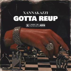 Gotta Reup (Explicit)