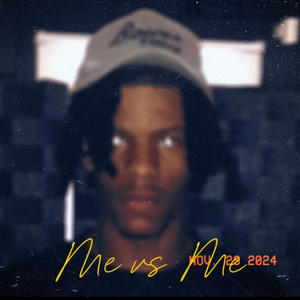 Me vs Me (Explicit)