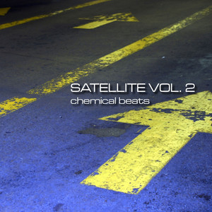 Satellite, Vol. 2 (Chemical Beats) [Explicit]