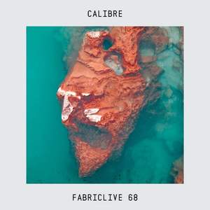 FABRICLIVE 68: Calibre (DJ Mix)