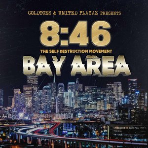 8:46 The Self Destruction Movement Bay Area (feat. Mr. Kee, Erruption, KR Mack, Shannies S, Quad High, Napalm Da Don, B3hree, Rappin 4Tay, Jimmy Da Butcher, Slops, Cellski, Huey MC, Coolio Tha Unda Dogg, Sufur, Black C, Prezi, Jenro & Yung Lott) [Explicit