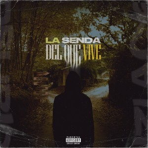 La Senda del Que Vive (Explicit)