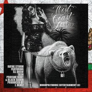 West Coast Love(feat. Ill Drew, Tash, Profane Remy & Black Silver) (Explicit)