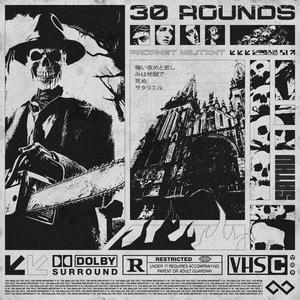 3O ROUND'S (Explicit)