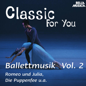 Classic for You: Ballettmusik, Vol. 2