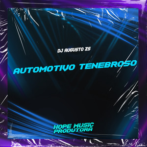 Automotivo Tenebroso (Explicit)