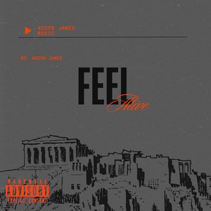 Feel Alive (Explicit)