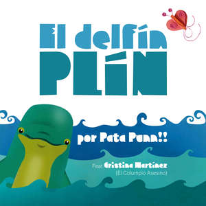 El Delfín Plín (feat. Cristina Martínez Lana)